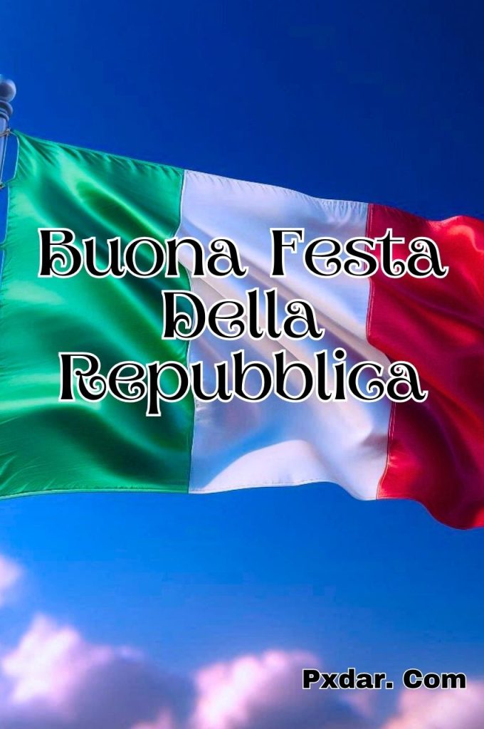 Buona Festa Della Repubblica 2024 Immagini