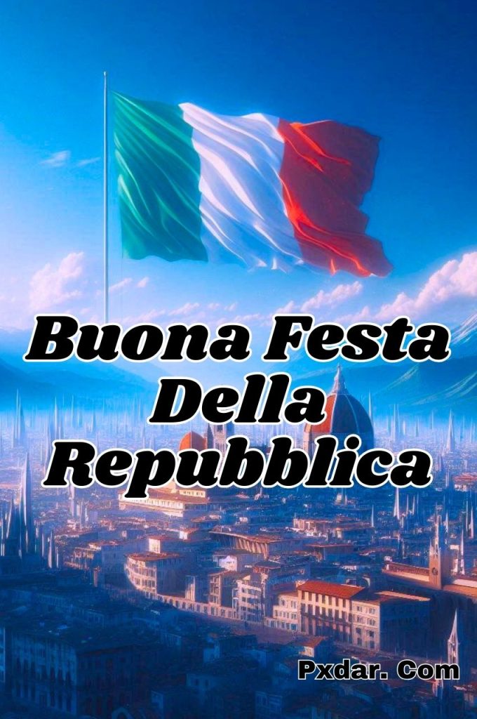 Buona Festa Della Repubblica Buongiorno