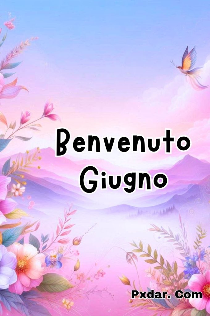 Buongiorno Benvenuto Giugno 2024