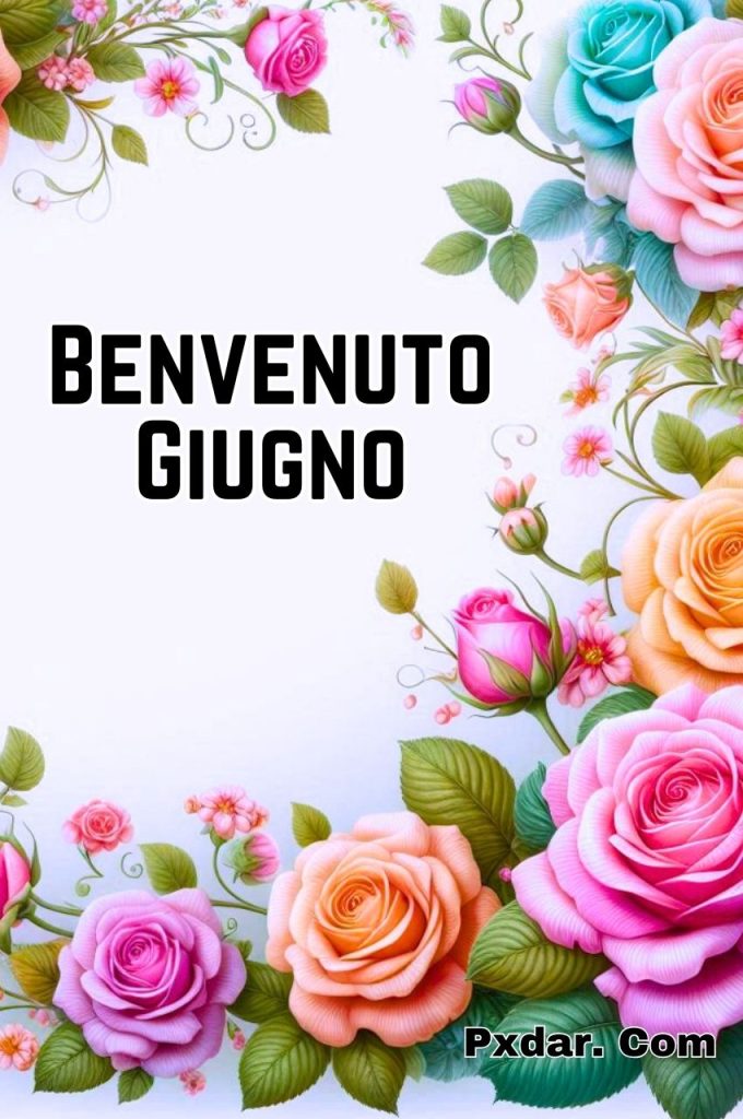 Buongiorno Buon 1 Giugno Benvenuta Estate