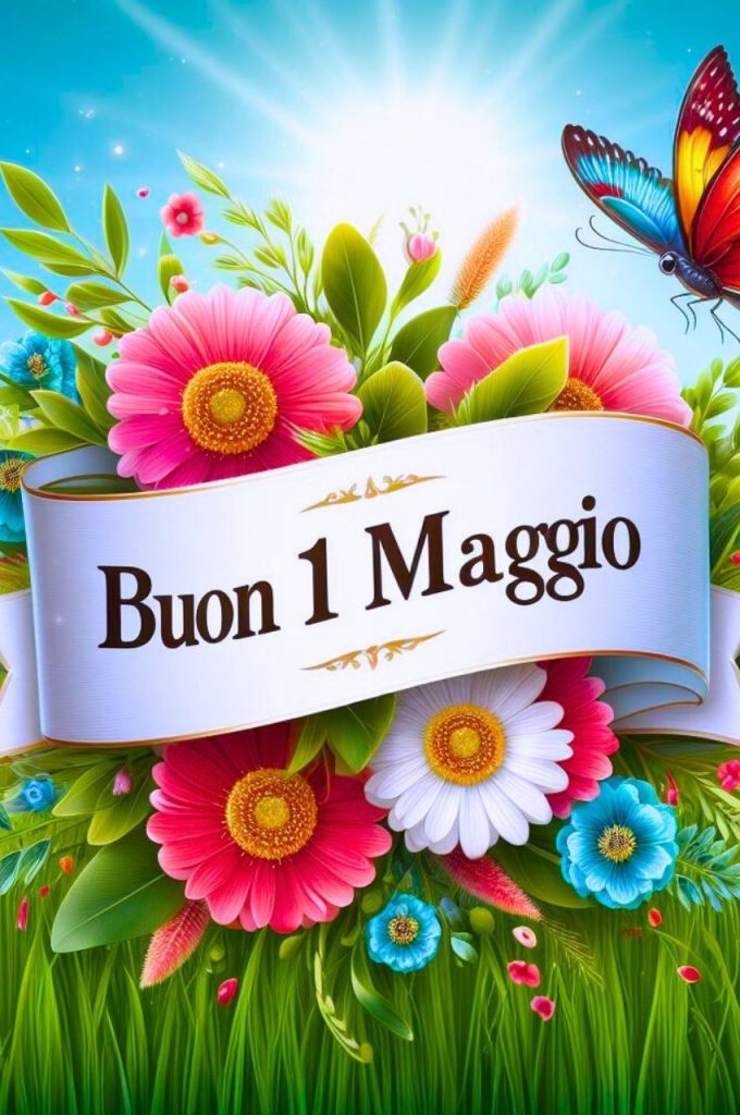 Buongiorno Buon 1 Maggio