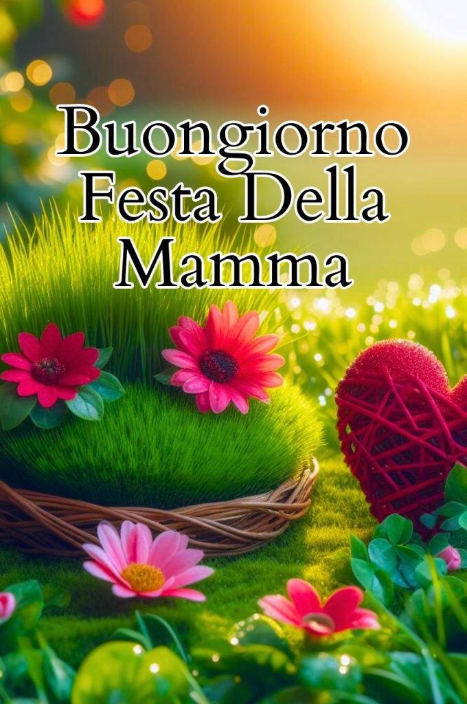 Buongiorno E Auguri Per La Festa Della Mamma