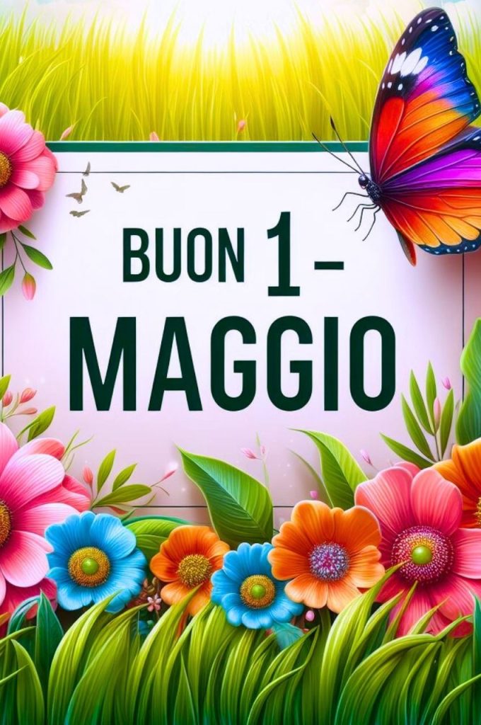 Buongiorno E Buon 1 Maggio 2024