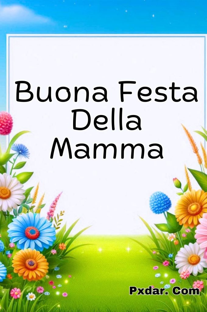 Buongiorno E Buona Festa Della Mamma 2024 Immagini