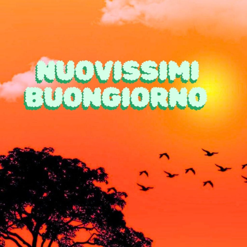 Buongiorno Nuovissimi 2023 Immagini Gratis