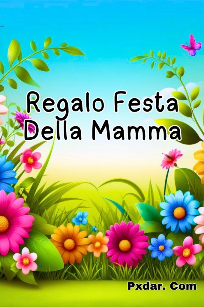 Festa Della Mamma Idee Regalo