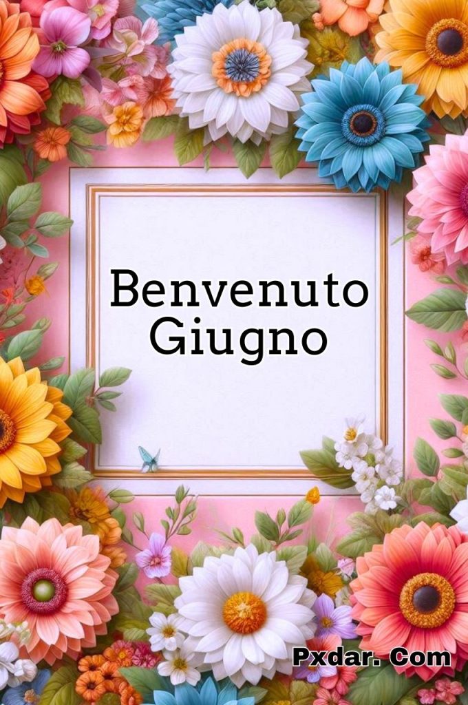 Immagini Benvenuto Giugno