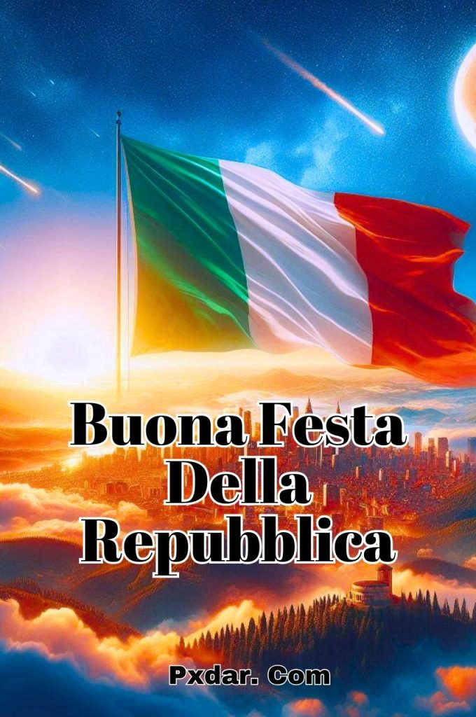 Immagini Di Buongiorno E Buona Festa Della Repubblica