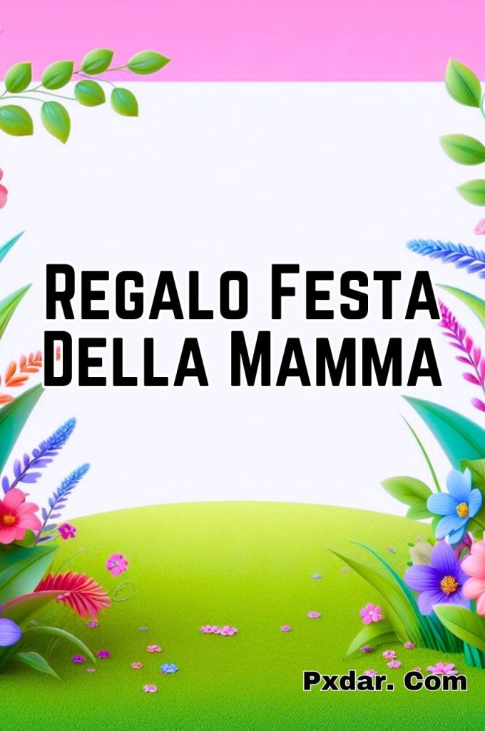 Regalo Prima Festa Della Mamma