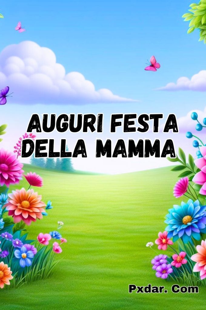 Tantissimi Auguri Per La Festa Della Mamma