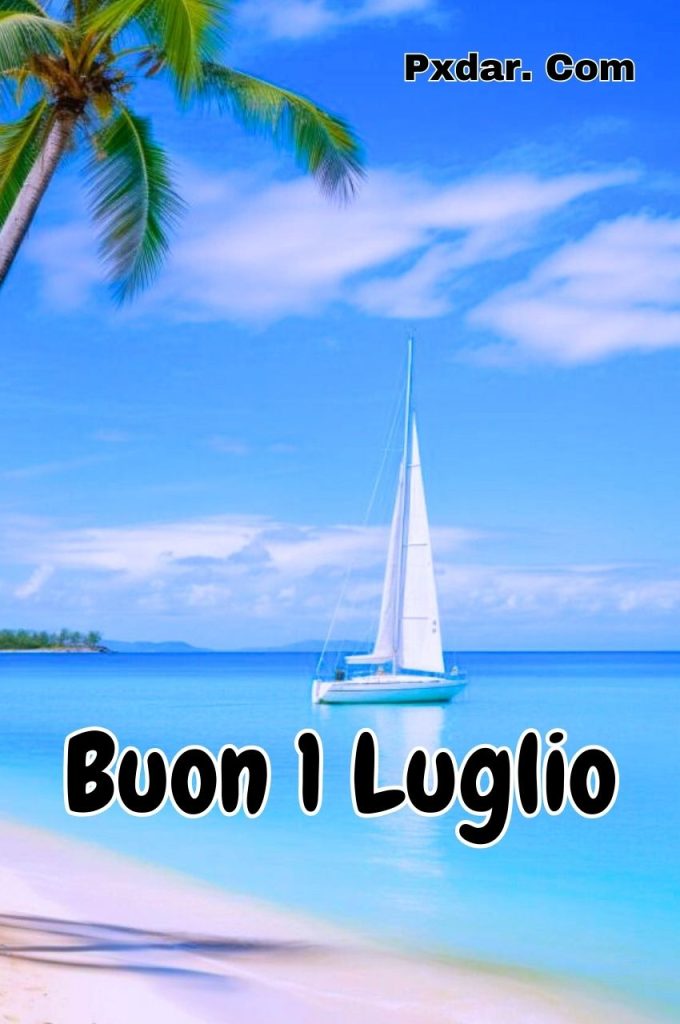 1 Luglio Buongiorno Buon Lunedì