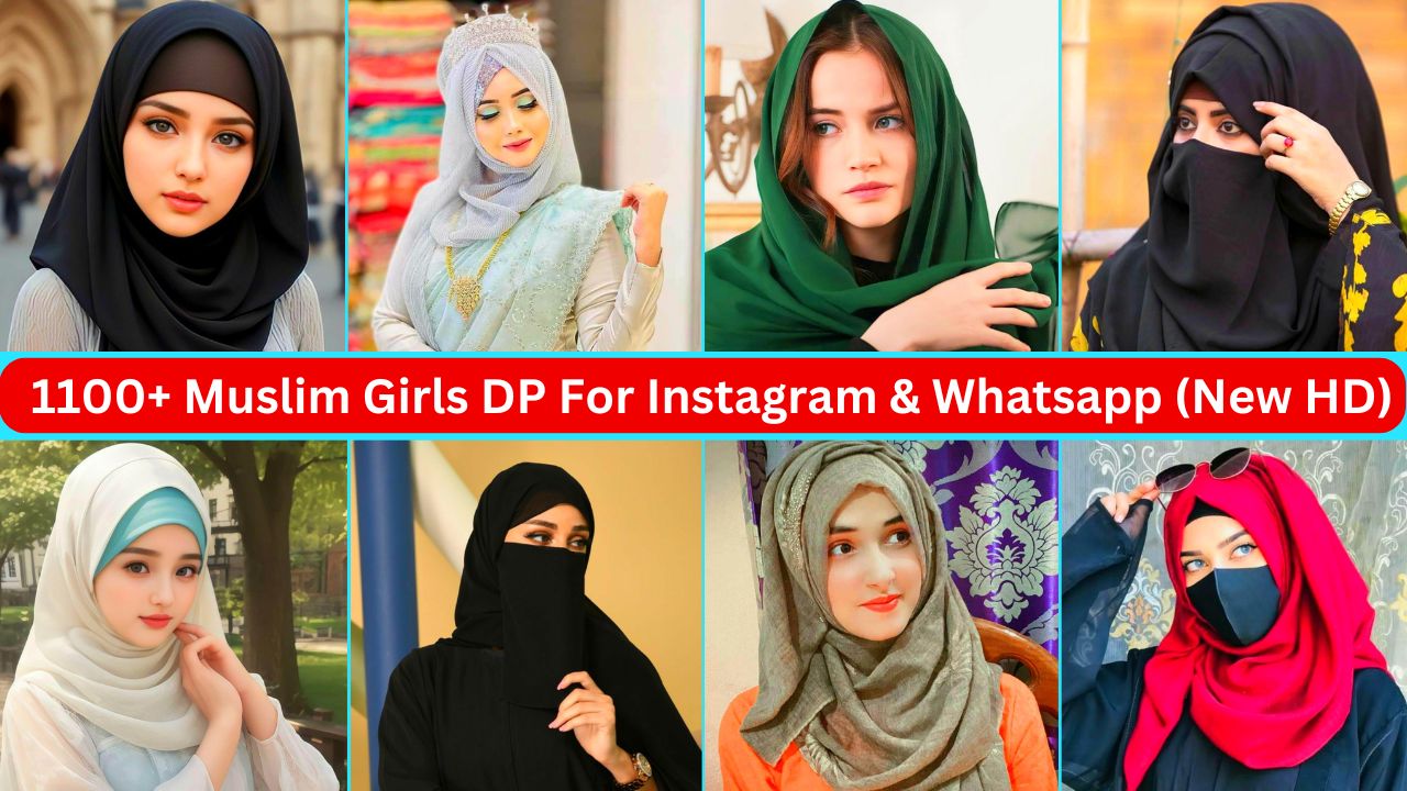 1100+ Muslim Girls Dp For Instagram & Whatsapp Pic (new Hd 2024)