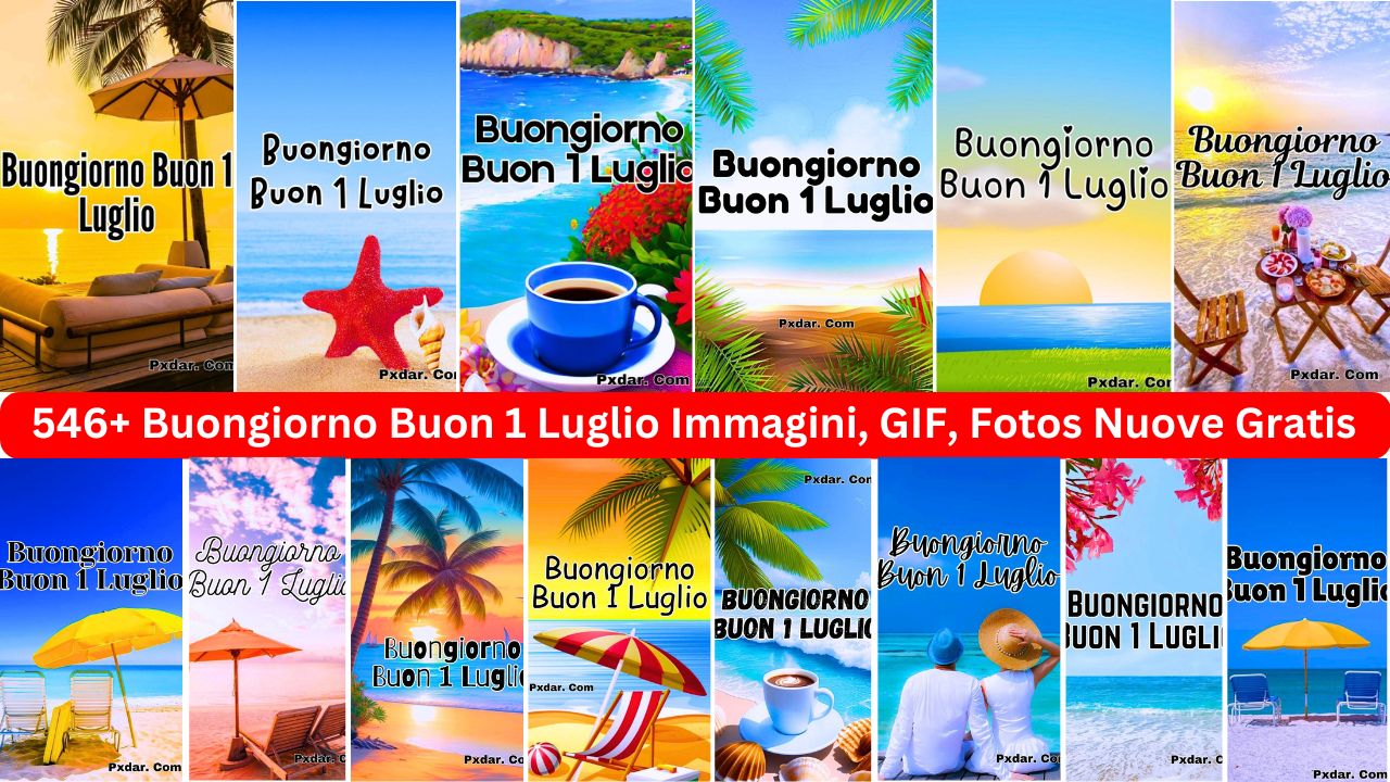 546+ Buongiorno Buon 1 Luglio 2024 Immagini, Gif, Fotos Nuove Gratis