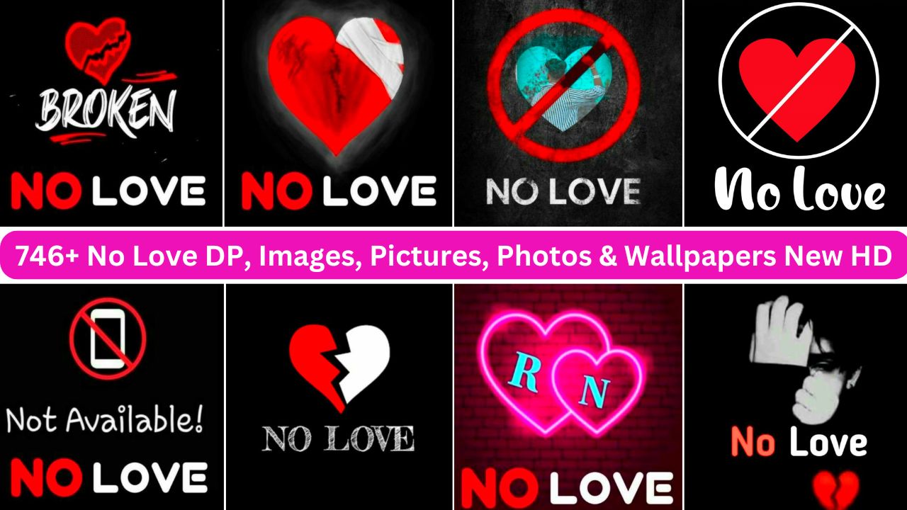 746+ No Love Dp, Images, Pictures, Photos & Wallpapers New Hd Free Download 2024