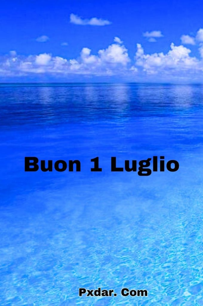 Buon Lunedì 1 Luglio Immagini