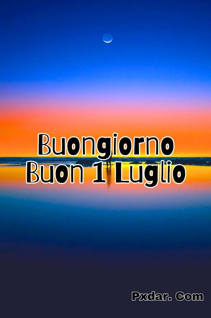 Buongiorno Luglio 2024 Immagini