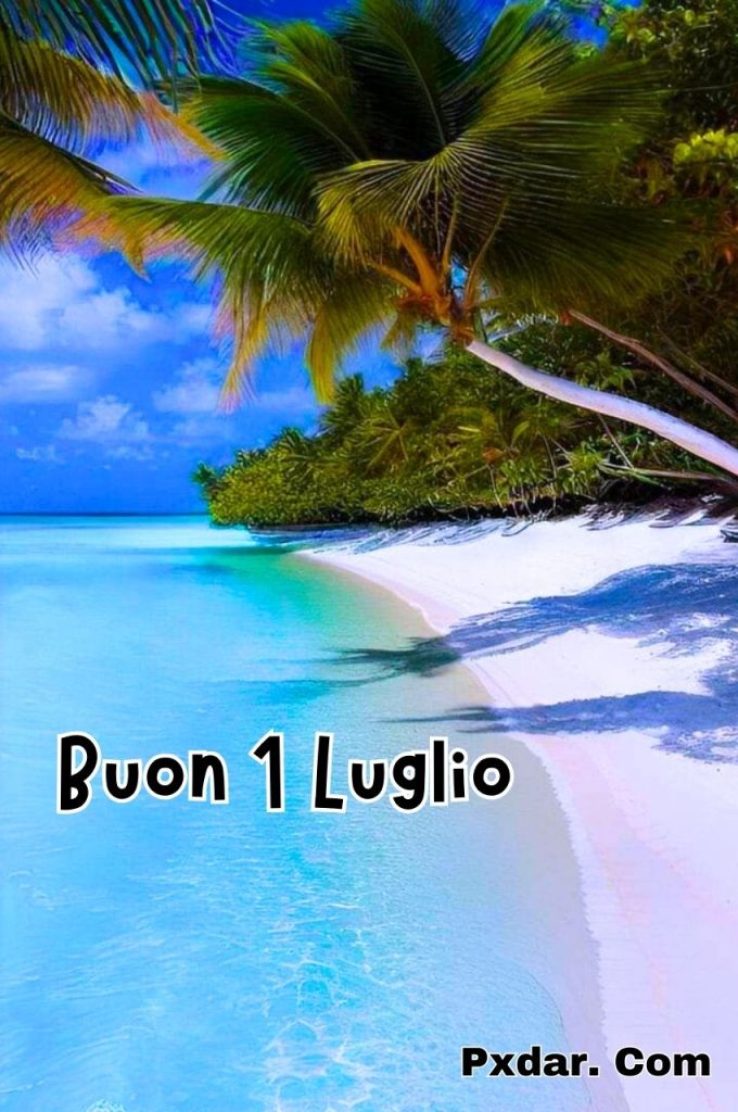 Immagini Buon 1 Luglio