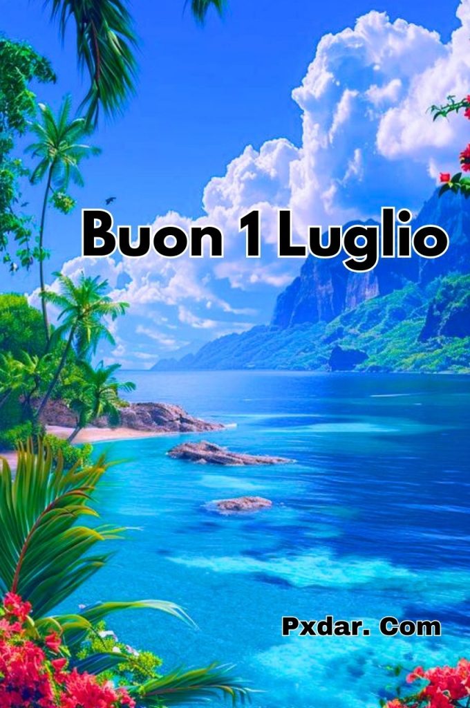 Immagini Buon Lunedì 1 Luglio